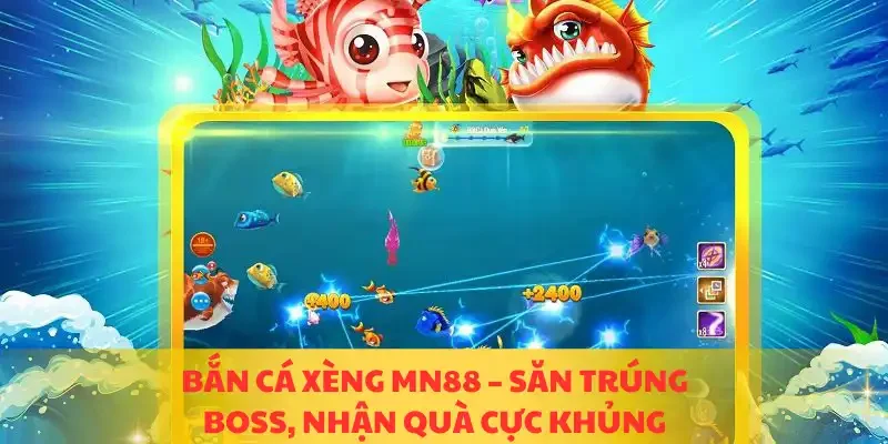 bắn cá xèng MN88