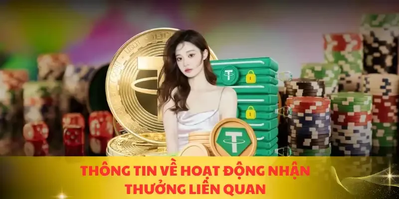 Thông tin về hoạt động nhận thưởng liên quan