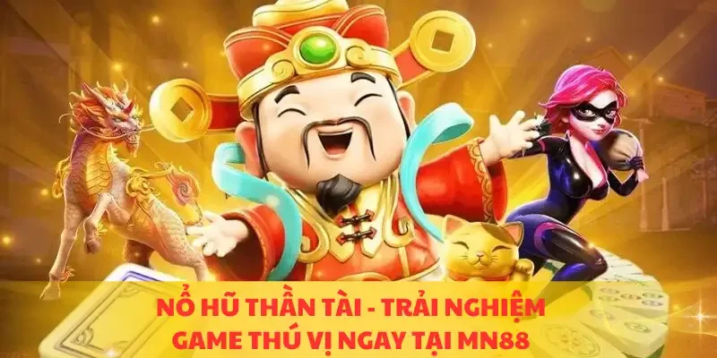 Nổ Hũ Thần Tài