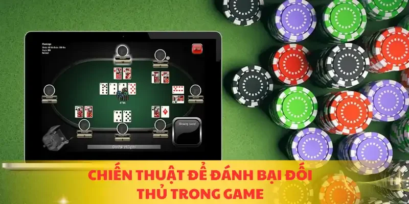 Chiến thuật để đánh bại đối thủ trong game