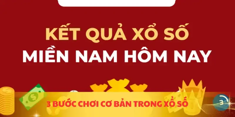 3 bước chơi cơ bản trong xổ số