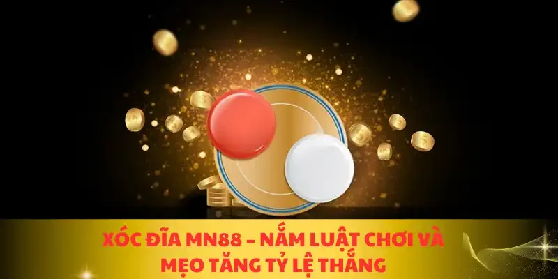 xóc đĩa MN88